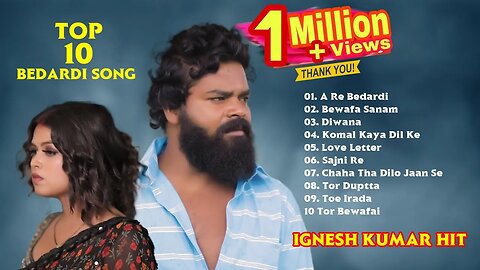 Ignesh Kumar Super Hit Bedardi Song Nagpuri Top 10 Audio Jukebox Collection 2023