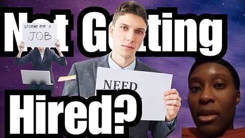 Why Am I Not Getting Hired?