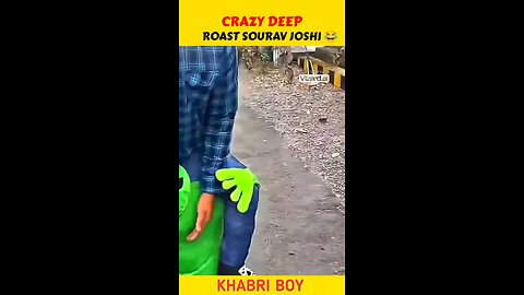 Crazy deep Roast Sourav Joshi 🤣| Sourav joshi Funny video #shorts #viral #souravjoshi #youtubeshort