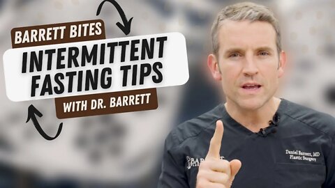 Intermittent Fasting - Tips And Tricks With Dr. Barrett!