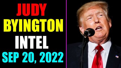 JUDY BYINGTON INTEL: RESTORED REPUBLIC VIA A GCR UPDATE AS OF SEP 20, 2022