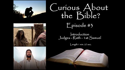Curious About the Bible? Episode 03 - Sa7gfP