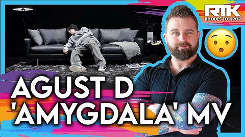 AGUST D - 'AMYGDALA' MV (Reaction)