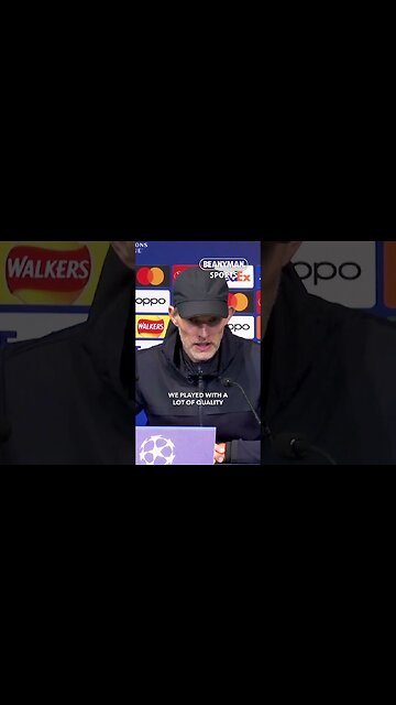 'I think it's not a deserved result!' | Thomas Tuchel