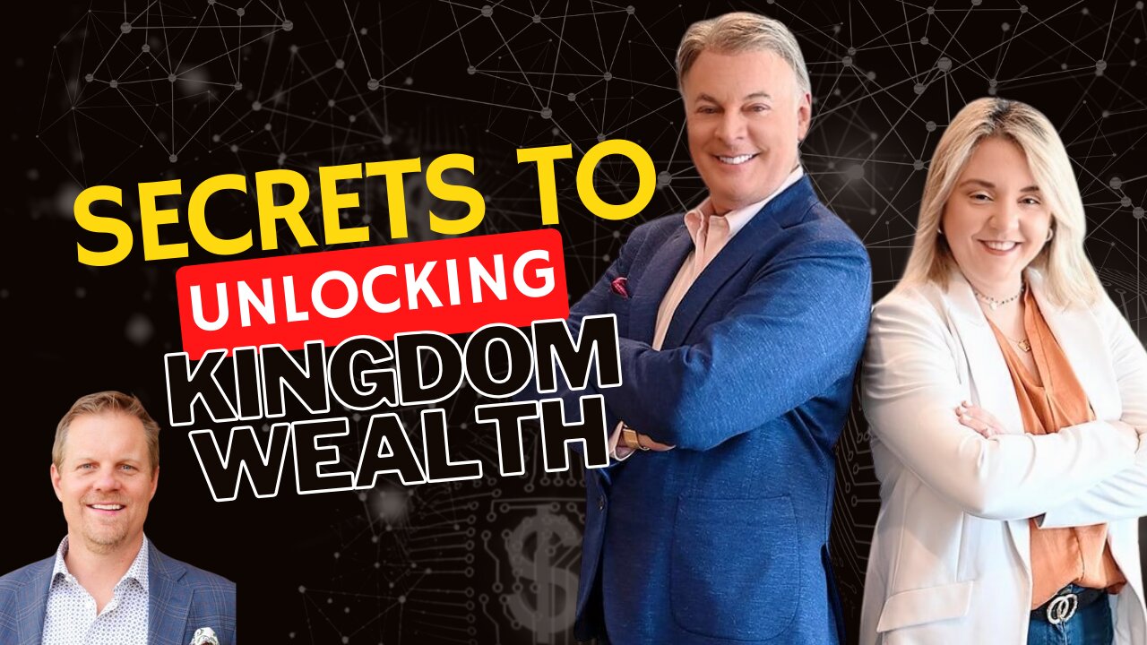 Unlocking the Secrets of Kingdom Wealth: Exclusive Financial Insights | Lance Wallnau