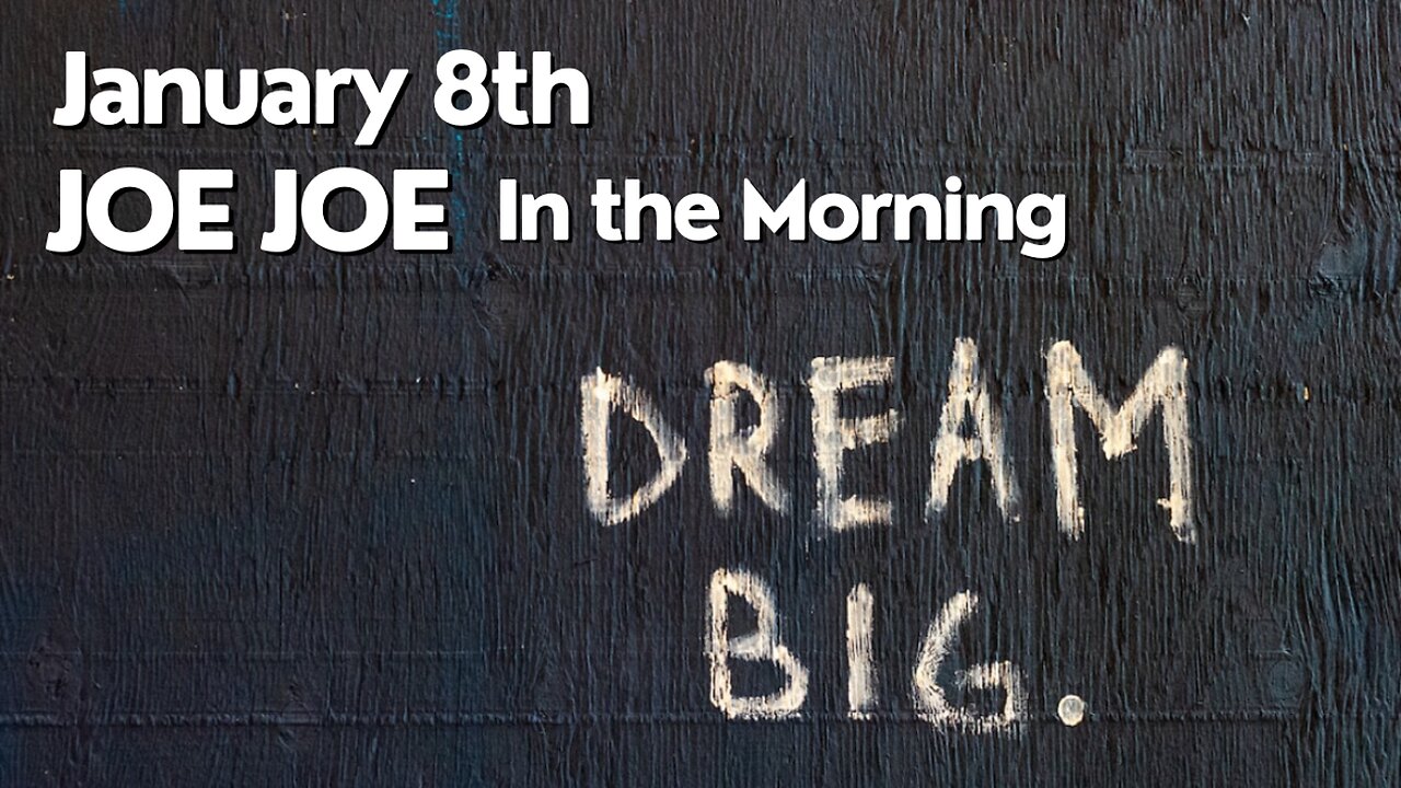 Joe Joe in the Morning January 8th