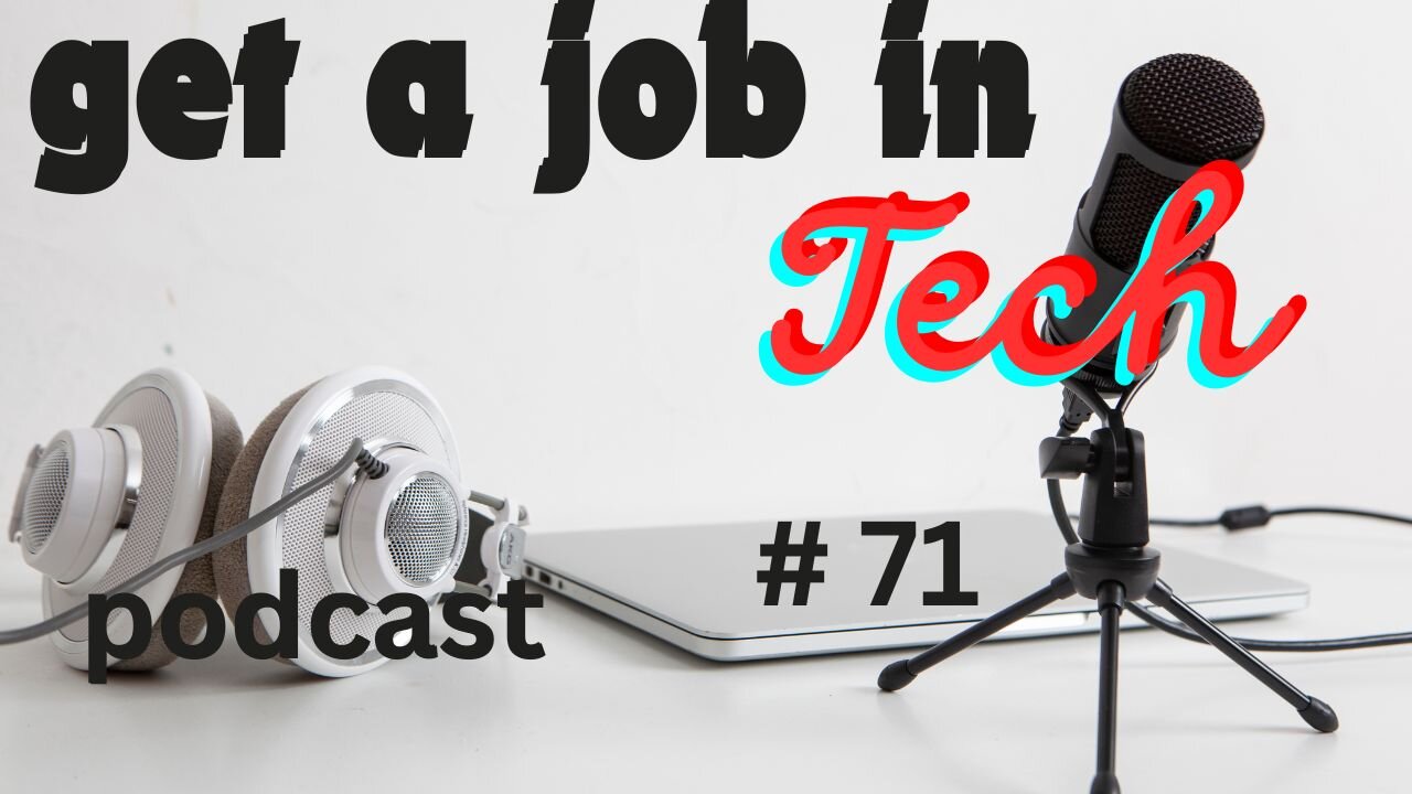 Episode 71. Walter Holmes an IT professional, tells you how to get an entry level job in IT.