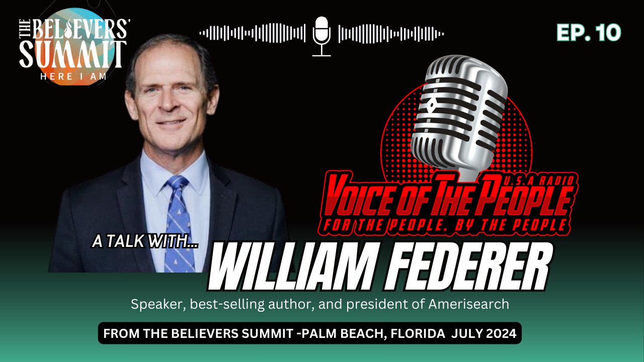 TAKEN DOWN BY YOUTUBE VIDEO: William Federer of Amerisearch sits down to talk with VOPUSA Radio at The Believers Summit 2024
