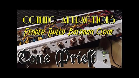 FENDER 5F6-A TWEED BASSMAN CLONE - COMING ATTRACTIONS #2
