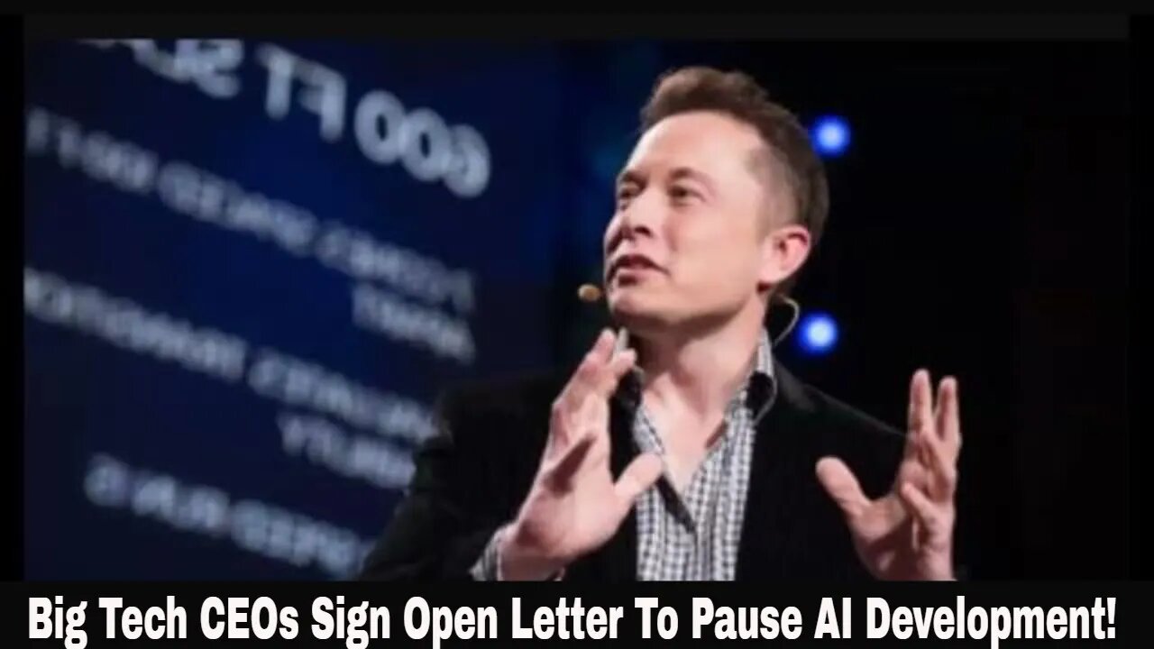 Big Tech CEOs Sign Open Letter To Pause AI Development!