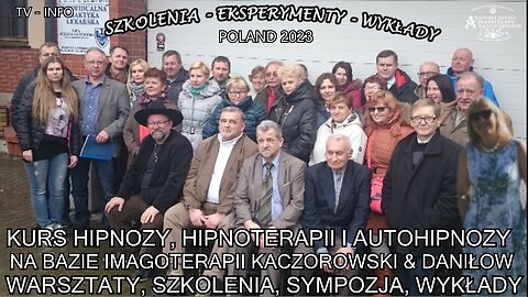 KURS HIPNOZY, HIPNOTERAPII I AUTOHIPNOZY. NA BAZIE IMAGOTERAPII KACZOROWSKI&DANIŁOW. WARSZTATY, SZKOLENIA, SYMPOZJA, WYKŁADY.