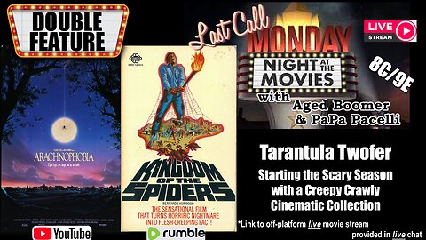 Last Call Monday Night At The Movies - Tarantula Twofer!