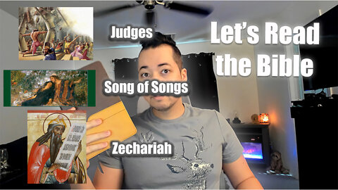 Day 229 of Let's Read the Bible - Judges 18, Song of Songs 8, Zechariah 3