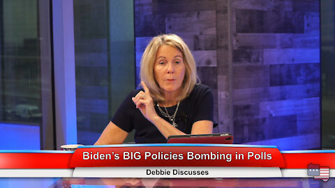 Biden’s BIG Policies Bombing in Polls | Debbie Discusses 6.28.21