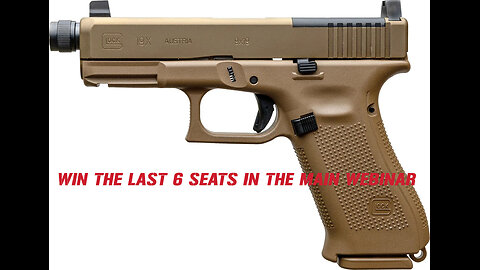 GLOCK 19X MOS MINI #3 FOR THE LAST 6 SEATS IN THE MAIN WEBINAR