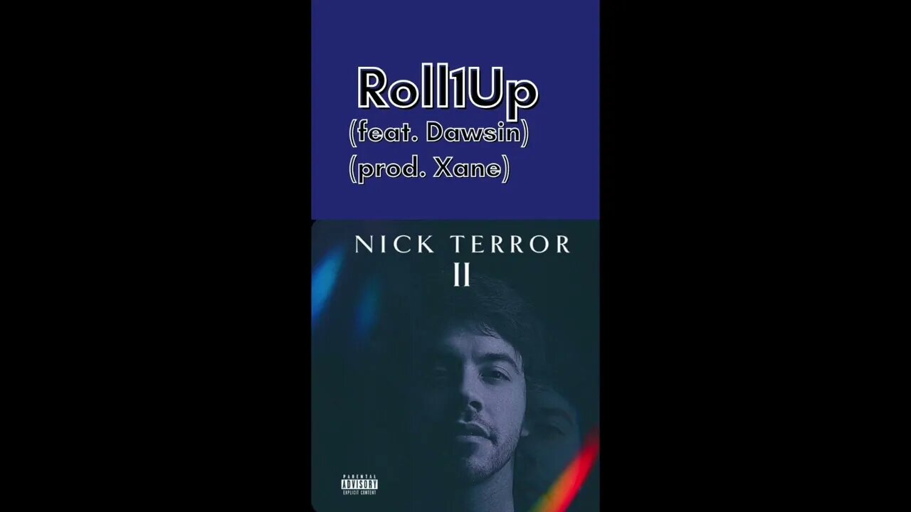 Nick Terror ft. Dawsin - Roll1Up (Official Audio)