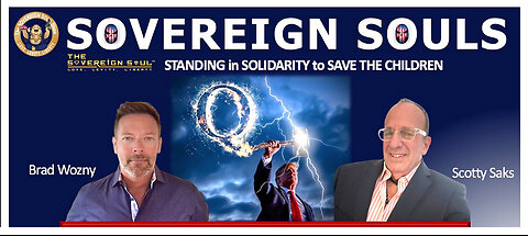 SOVEREIGN SOULS Unite 4 Peace&Freedom! Scotty Saks on Kids, QFS, NESARA, Border Wars, Q+Comms & More