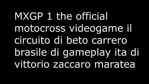 the official motocross videogame beto carrero brasile gameplay ita
