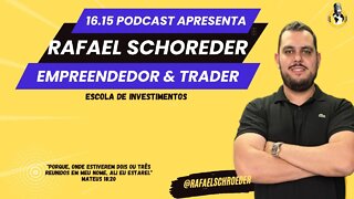 RAFAEL SHOREDER - ESCOLA DE INVESTIMENTOS , TRADER E EMPREENDEDOR !