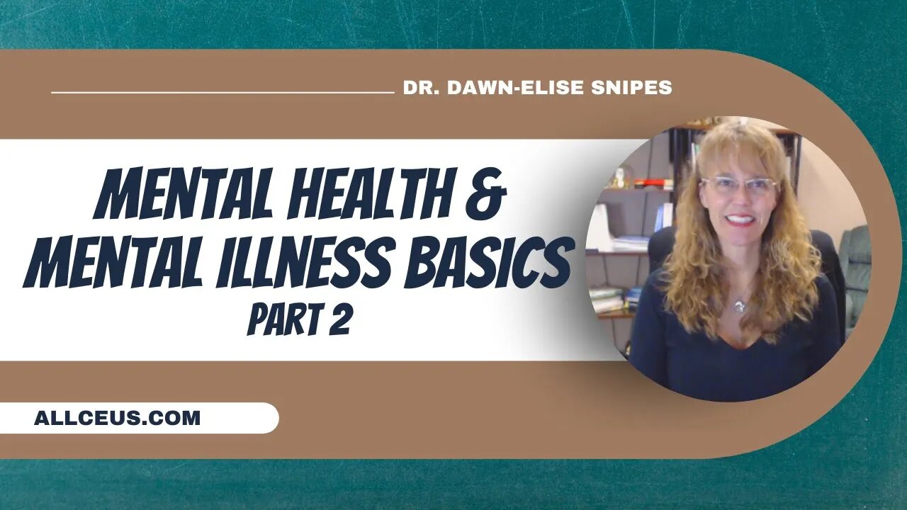Mental Health and Mental Illness Basics Part 2: Treatment Strategies and Recovery Concept