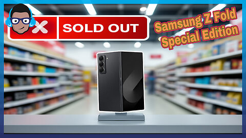 Samsung Galaxy Z Fold Special Edition SOLD OUT in 10 Minutes!