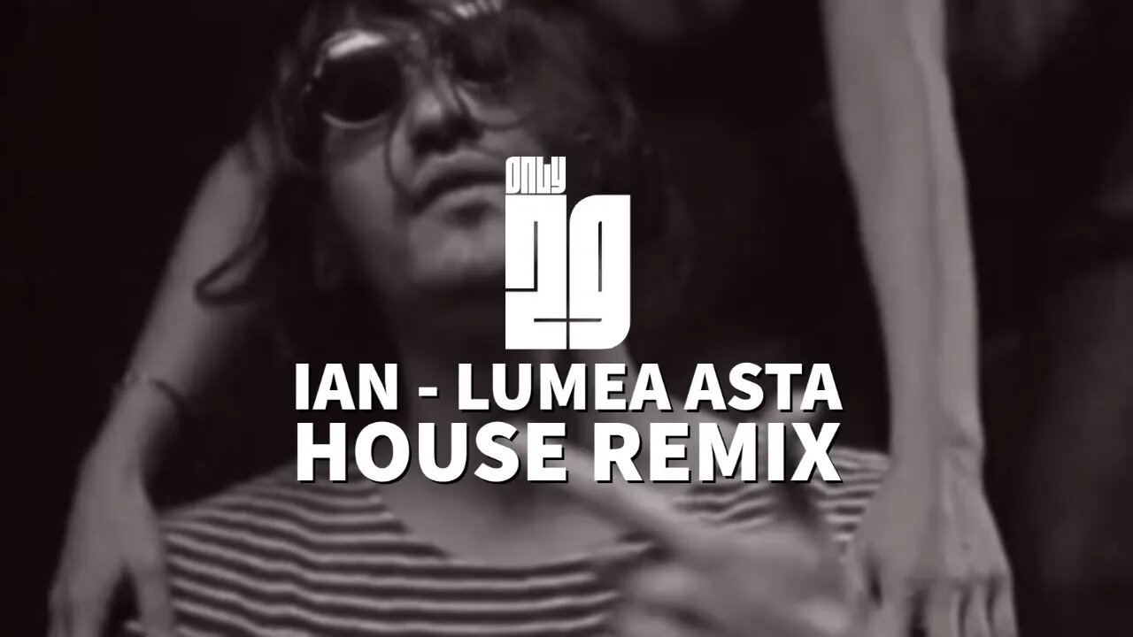 IAN - Lumea Asta ( House Remix )