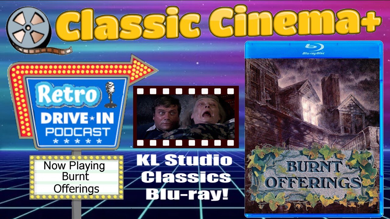 Retro Drive-In Podcast: Burnt Offerings Blu-ray