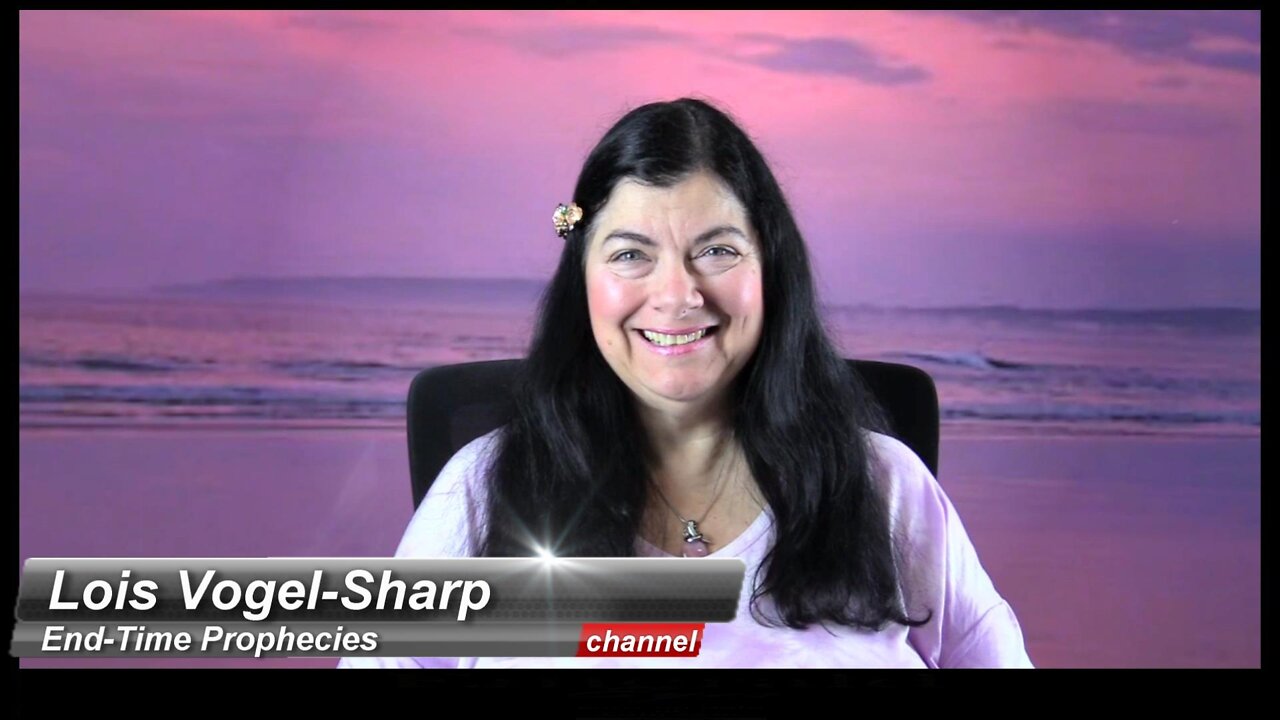 Prophecy - Let's Talk About It 7-15-2022 Lois Vogel-Sharp