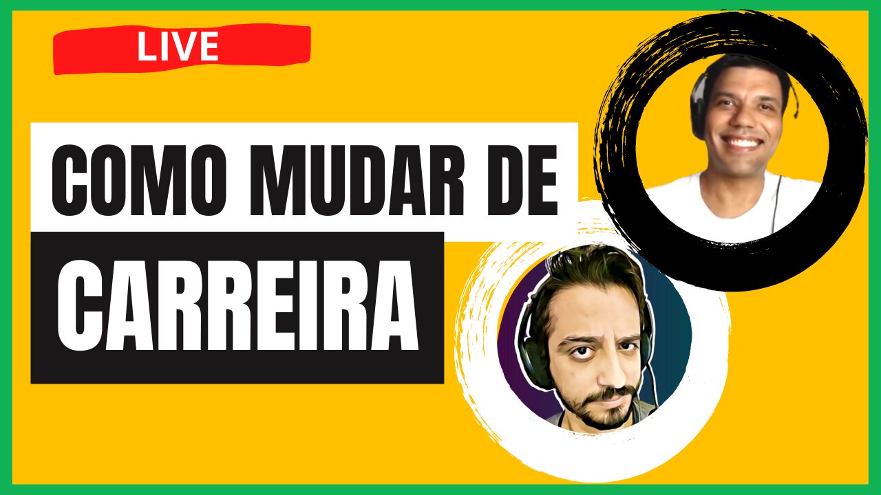 COMO MUDAR DE CARREIRA - Com Jonas Amaral TV