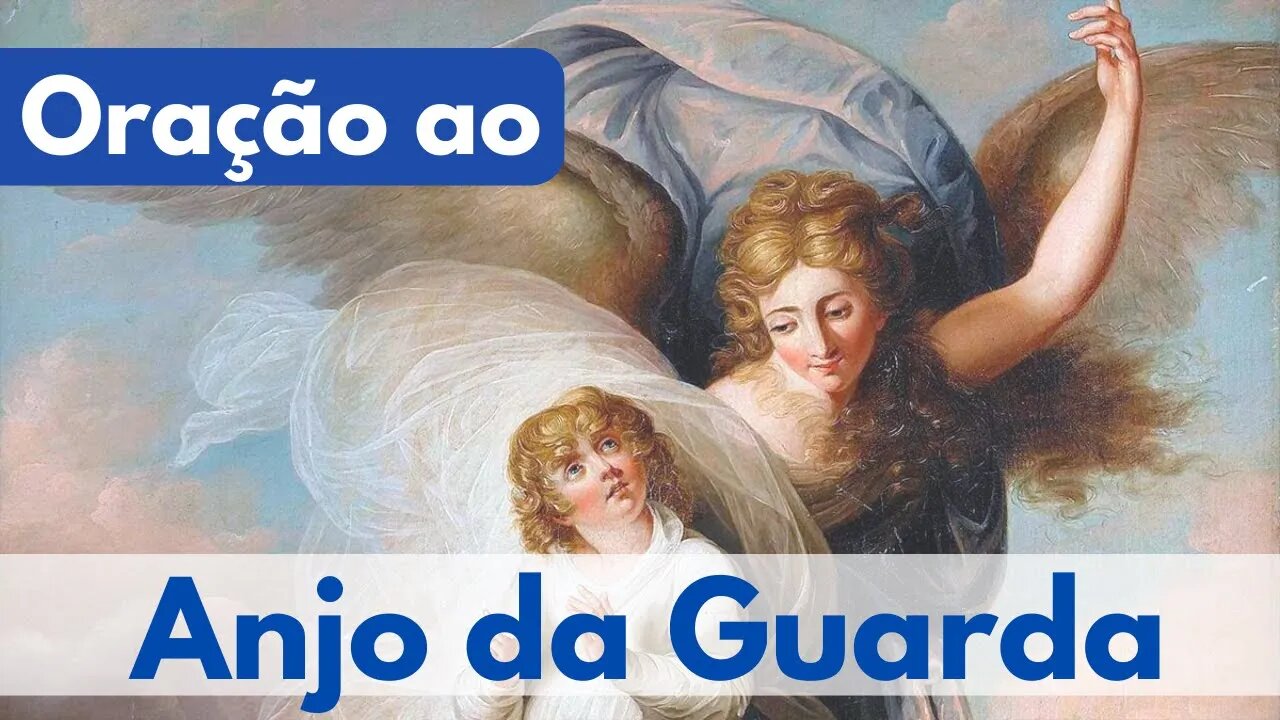 Oração ao Anjo da Guarda (27/12/2022)