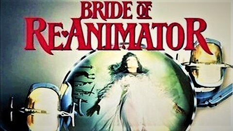 BRIDE OF RE-ANIMATOR 1989 Dr Herbert West Returns to Revive the Dead FULL MOVIE HD & W/S