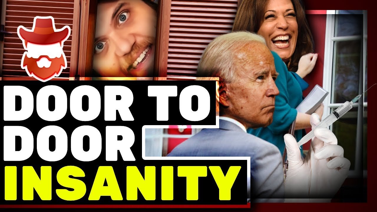 Massive Backlash For Joe Biden's INSANE Door To Door Plan To Target People Waiting On The Poke