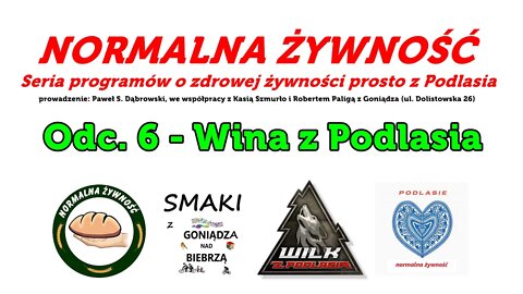 Normalna żywności #6 Podlaskie wina