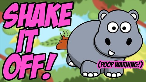 Shake it off! (POOP WARNING)