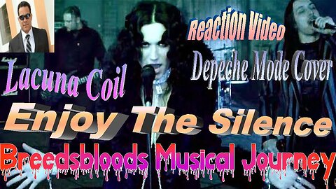Lacuna Coil - Enjoy The Silence (Depeche Mode Cover) - Live Streaming With Just Jen Reacts