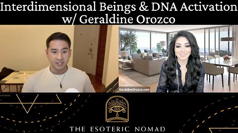 DNA Activation, Interdimensional Beings, & Spiritual Ascension | Geraldine Orozco