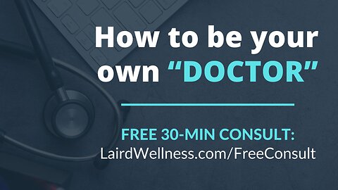 How To Be Your Own Doctor