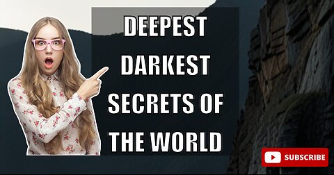 Deepest darkest secrets of the world. #secrets. #deep