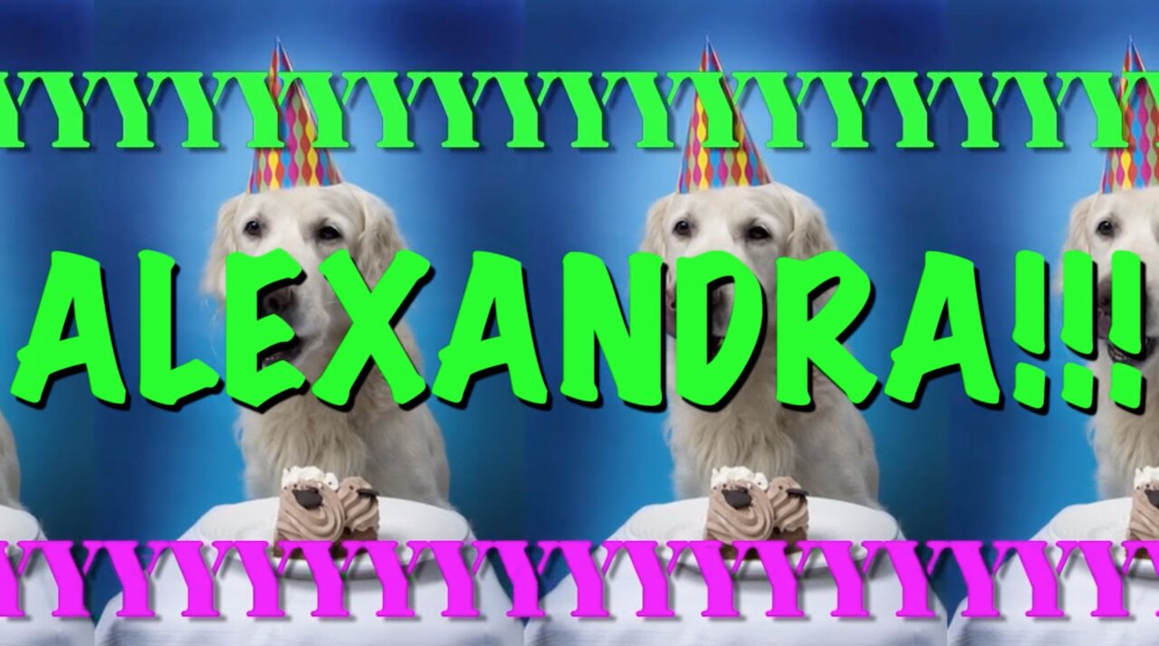 HAPPY BIRTHDAY ALEXANDRA! - EPIC Happy Birthday Song