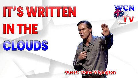 10/15/2024 - Guests: "Dane Wigington" Topic: "It's Written in the Clouds"