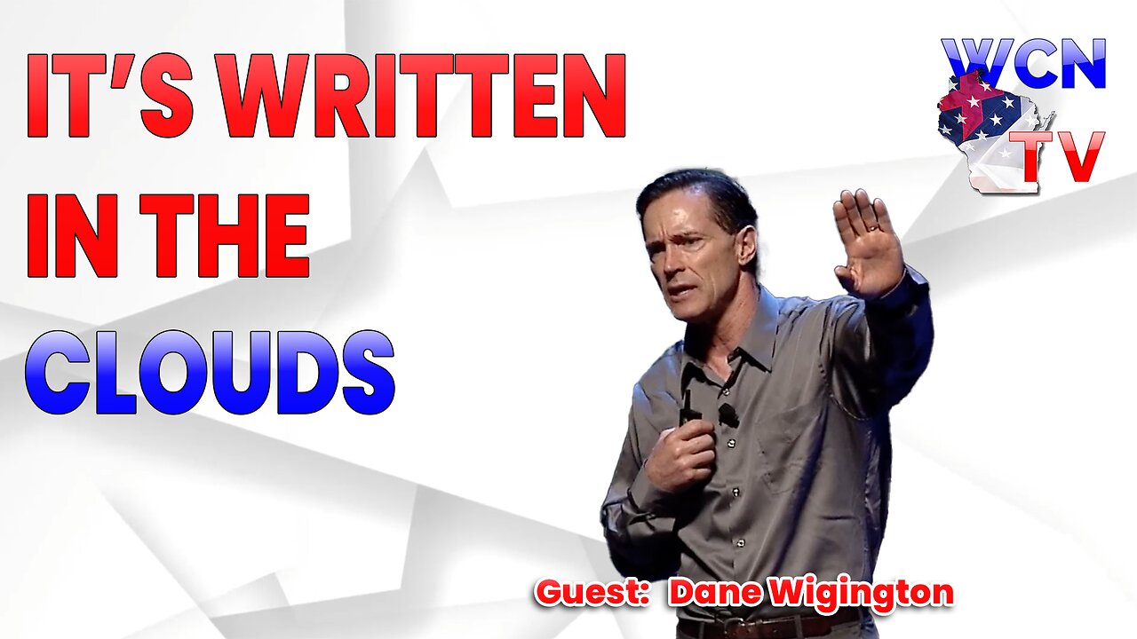 10/15/2024 - Guests: "Dane Wigington" Topic: "It's Written in the Clouds"