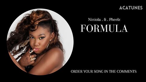 Niniola ft Pheelz Music Vocals - FORMULA