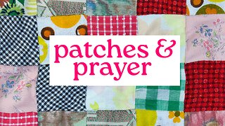Patches & Prayer Episode 1