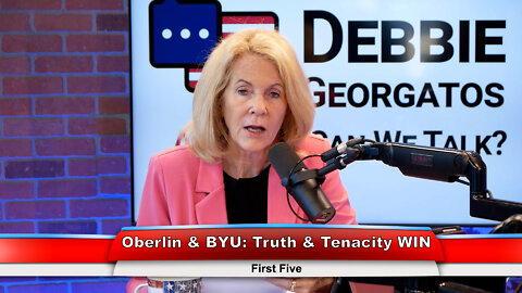 Oberlin & BYU: Truth & Tenacity WIN | First Five 9.13.22