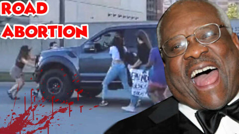 Dumb Lefty Pricks Get Run Over & Call For Violence Over Roe vs Wade