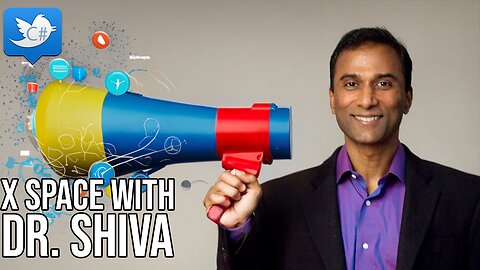 X Space With Dr. Shiva, Ethan Ralph & Adam Green
