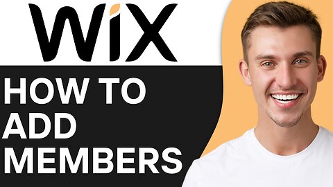 HOW TO ADD MEMBERS TO WIX WEBSITE