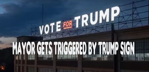 DEMOCRAT MAYOR LOSES IT Over Trump Sign!