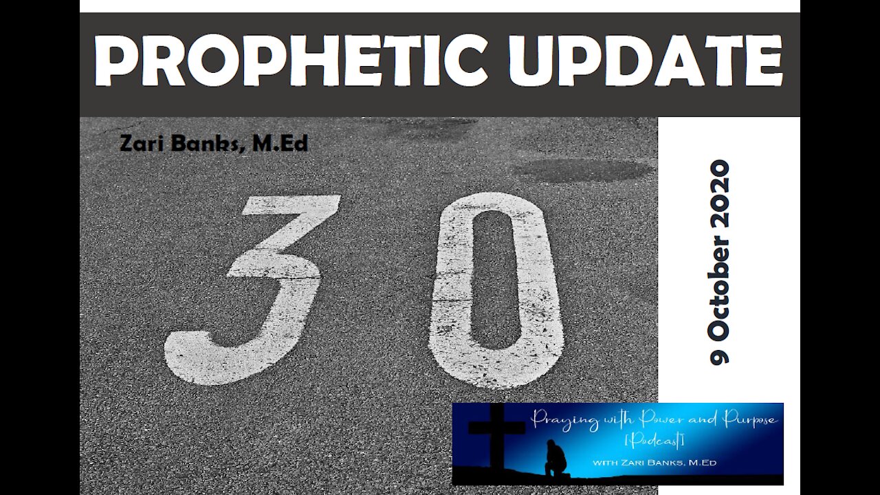 PROPHETIC UPDATE: 30 (SCOTUS Part 4) | Zari Banks, M.Ed | Oct. 26, 2020 - PWPP