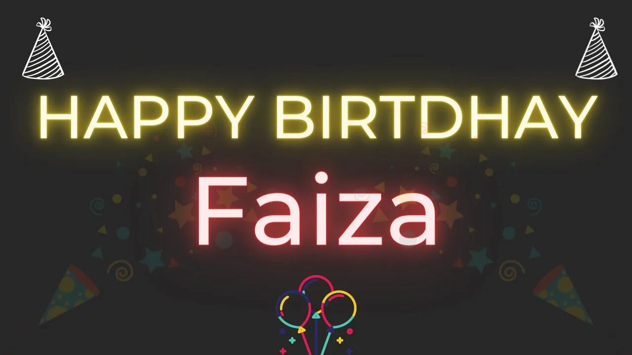 Happy Birthday to Faiza - Birthday Wish From Birthday Bash